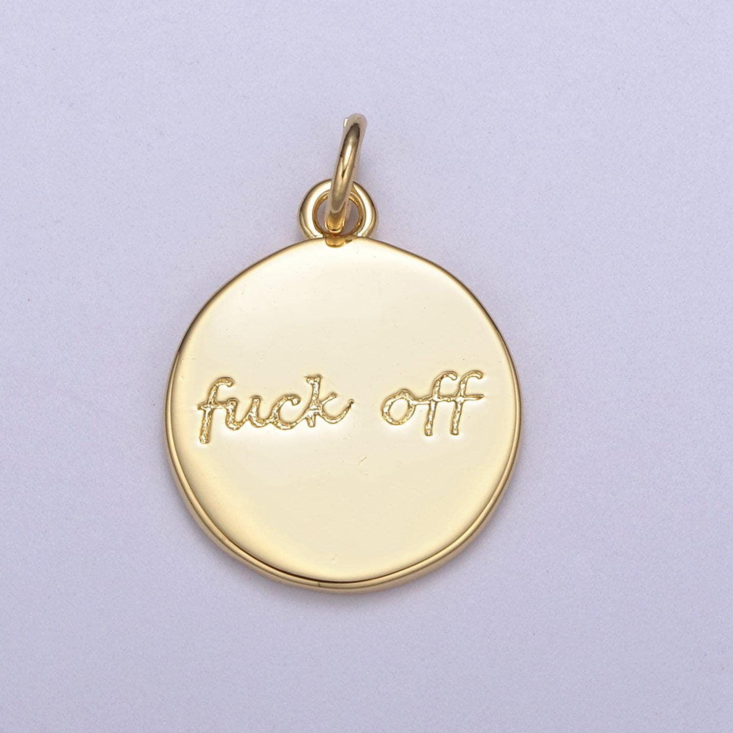 Dainty gold filled fuck off charm for necklace bracelet round coin disc fuckoff word cursive jewelry swear word trend jewelry n-636