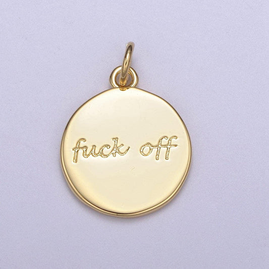 Dainty gold filled fuck off charm for necklace bracelet round coin disc fuckoff word cursive jewelry swear word trend jewelry n-636