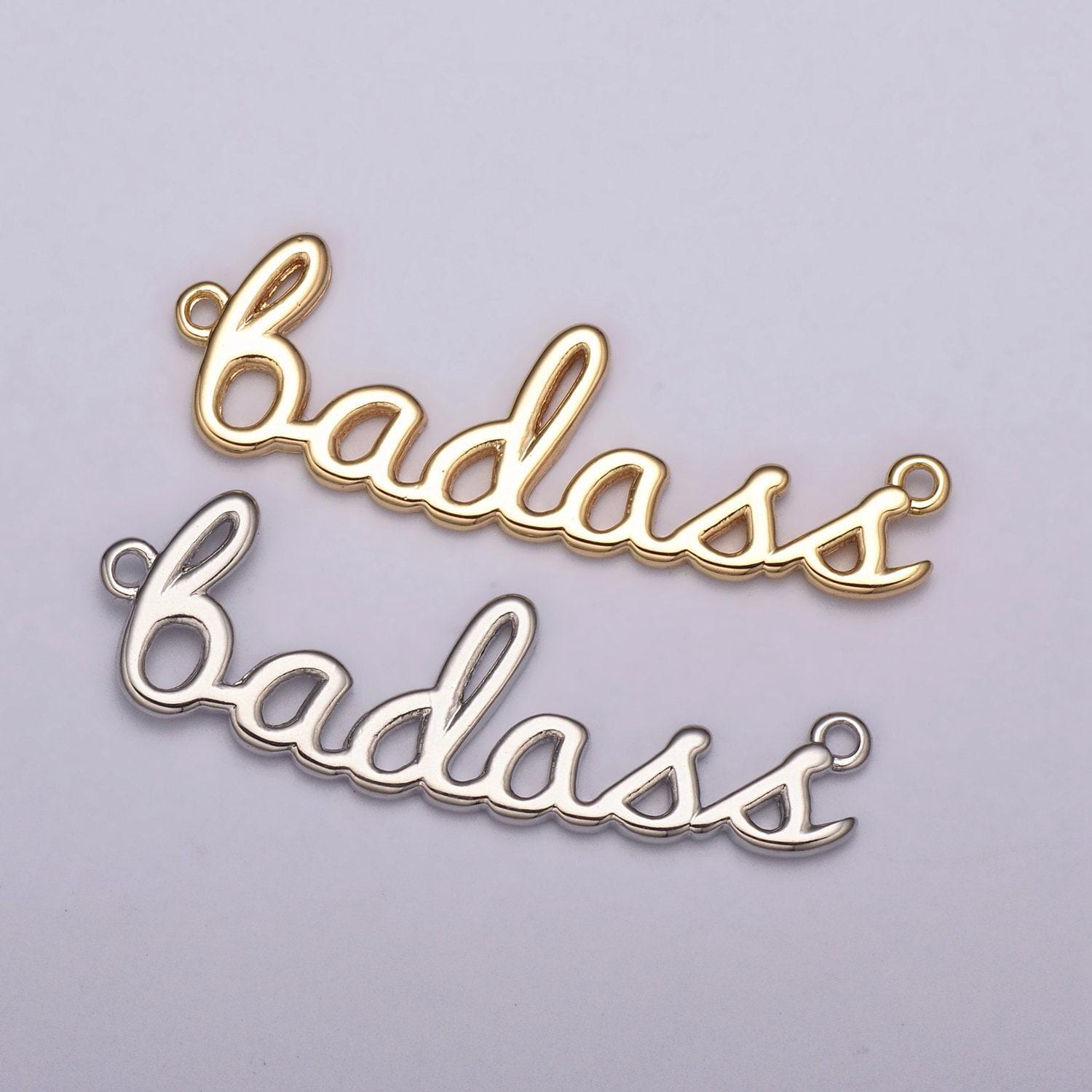 Dainty gold filled badass charm for necklace bracelet link connector badass word cursive jewelry silver script swear word trend jewelry
