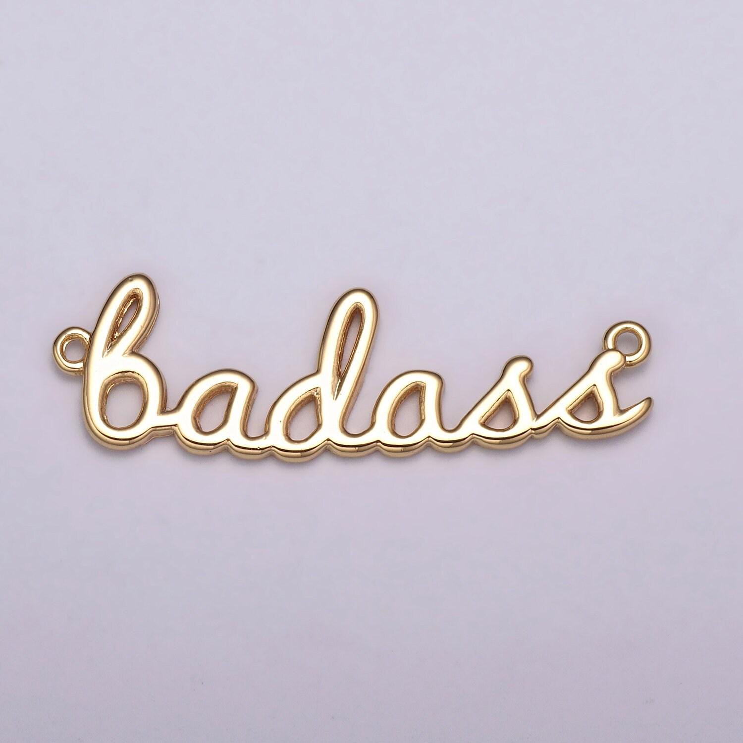Dainty gold filled badass charm for necklace bracelet link connector badass word cursive jewelry silver script swear word trend jewelry