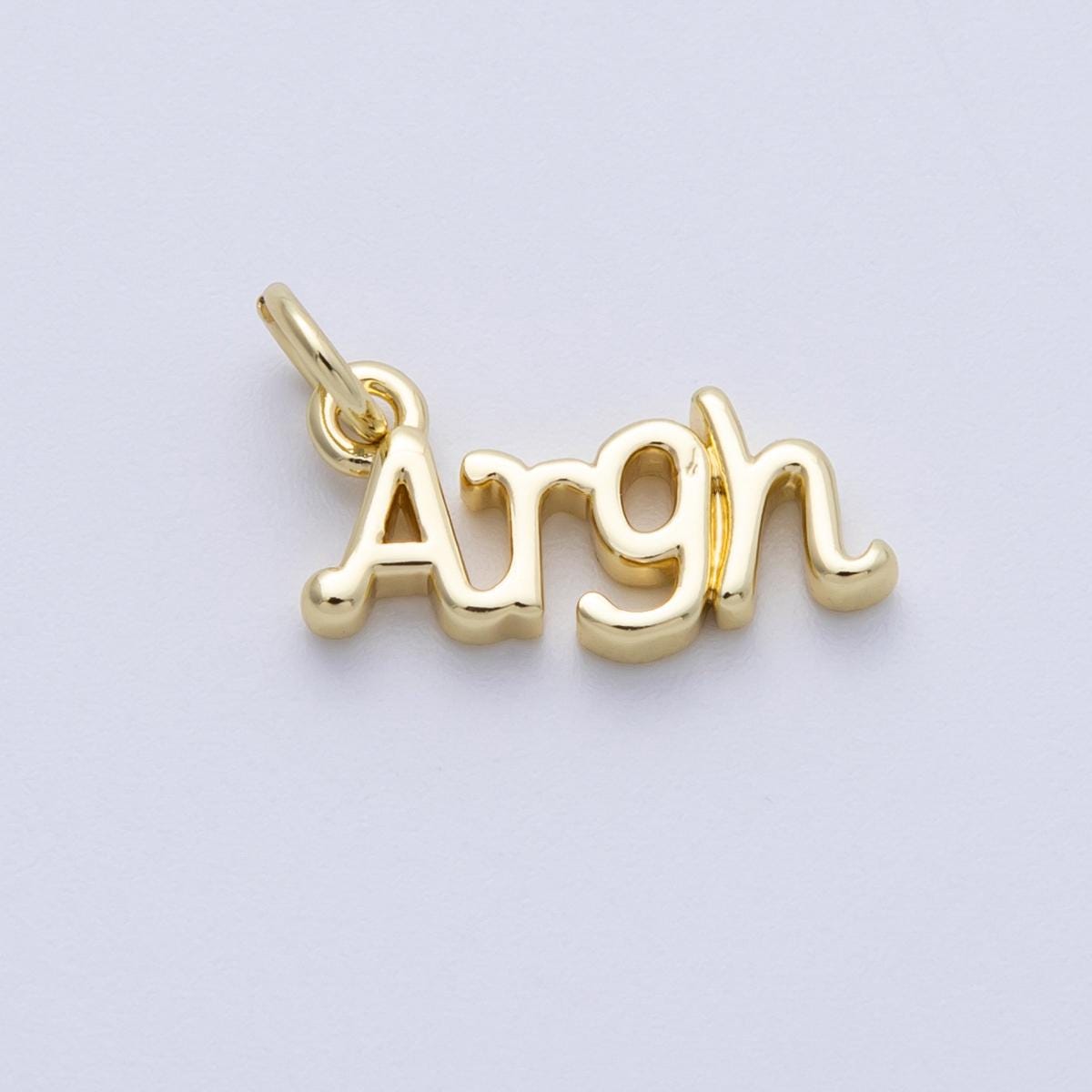 14K Gold Filled 16mm "Argh" Minimalist Script Charm Fun Word Jewelry Supply for custom necklace DIY Accessory | Charms-00029